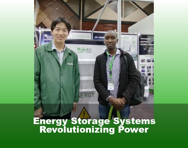 Energy Storage Systems Revolutionizing Power